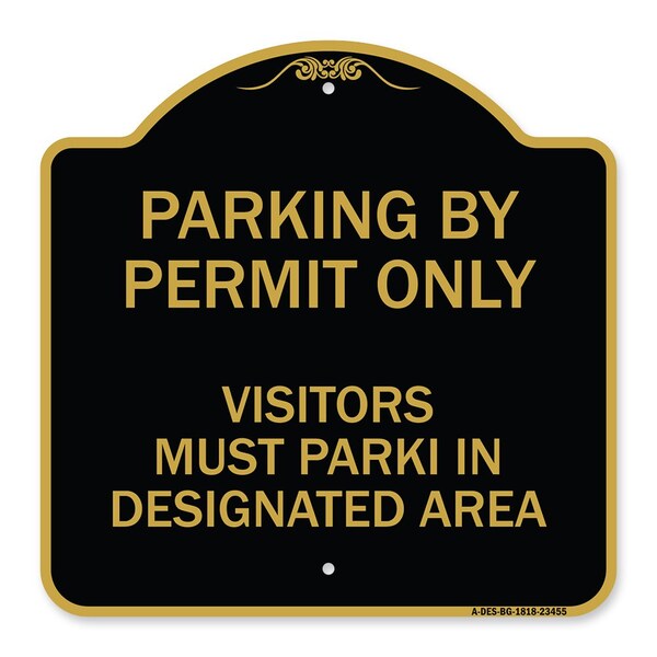 Parking by Permit Visitors Must Park in Designated Area Heavy-Gauge Alum, 18" x 18", BG-1818-23455